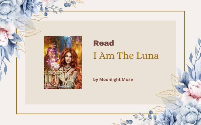 Read I Am The Luna