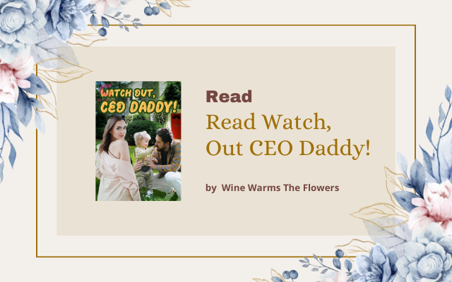 Read Watch Out CEO Daddy!
